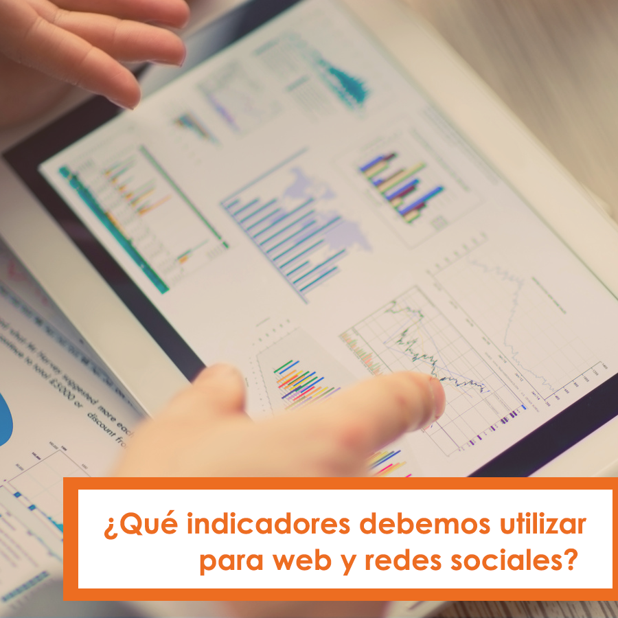Qué indicadores debemos utilizar para web y redes-sociales