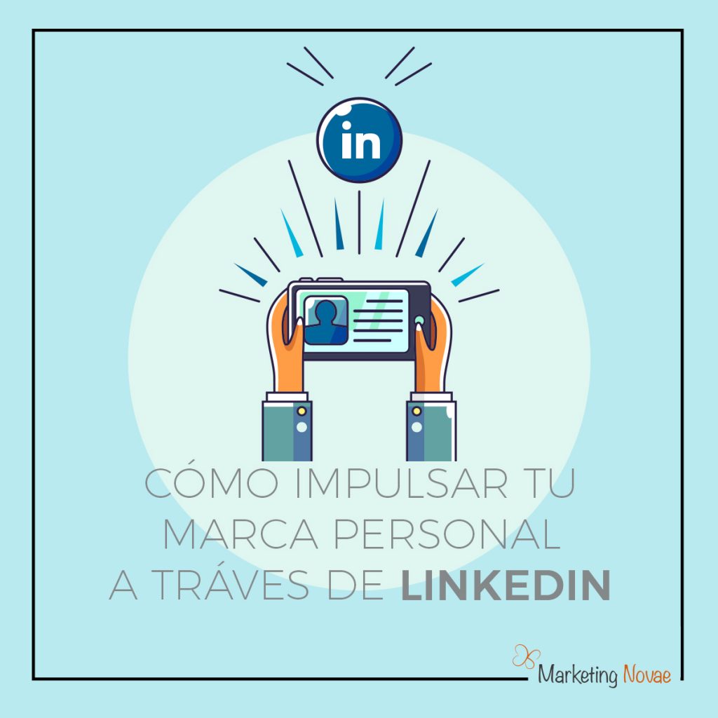 Impulsar tu marca personal a través de Linkedin